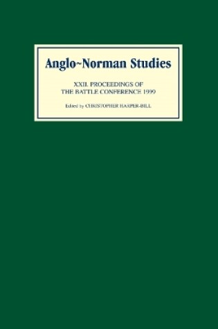 Cover of Anglo-Norman Studies XXII