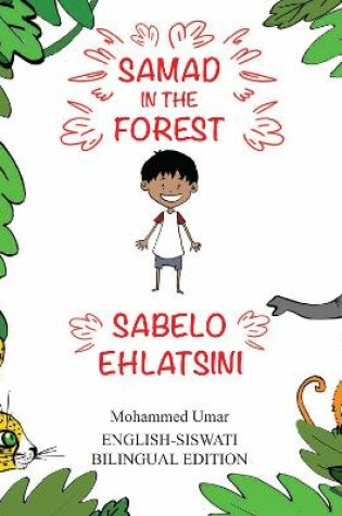 Cover of Samad in the Forest: English-Siswati Bilingual Edition