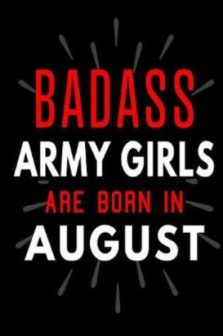 Cover of Badass Army Girls Are Born In August