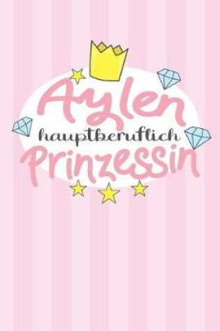 Cover of Aylen - hauptberuflich Prinzessin