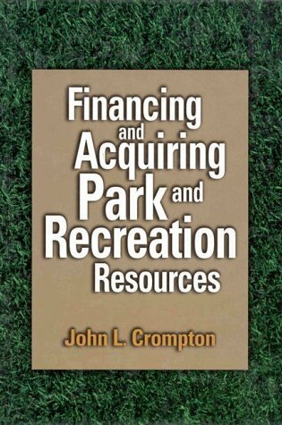 Cover of Financing and Aquiring Public Park, Recreation and Open Spaces Resources