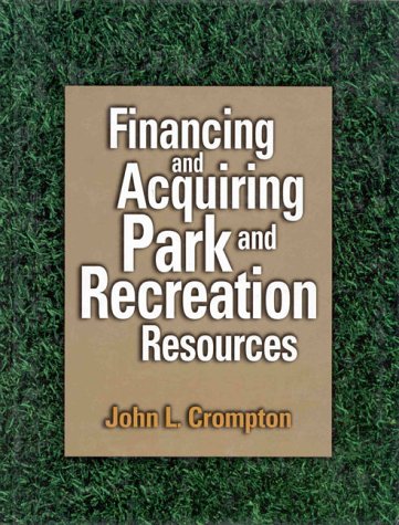 Book cover for Financing and Aquiring Public Park, Recreation and Open Spaces Resources