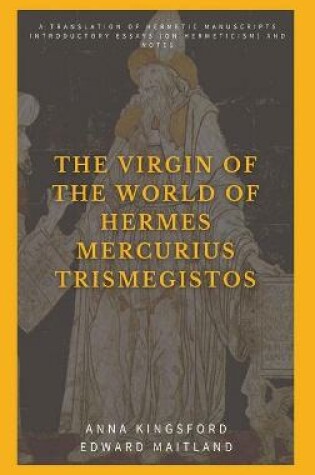 Cover of The Virgin of the World of Hermes Mercurius Trismegistos