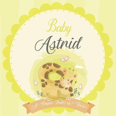 Cover of Baby Astrid A Simple Book of Firsts