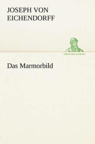 Cover of Das Marmorbild