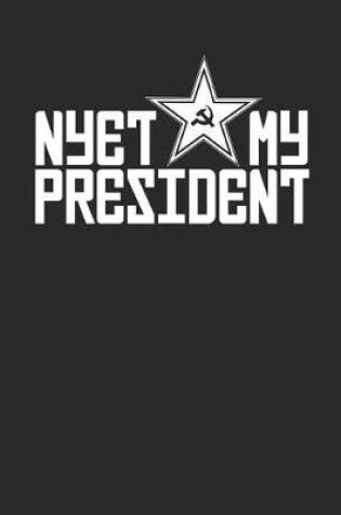 Cover of Nyet My President