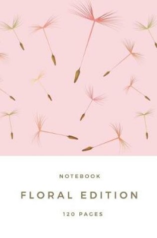 Cover of Floral edition - 120 pages Notebook