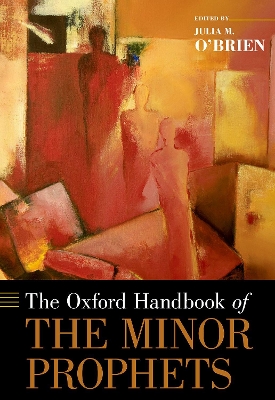 Cover of The Oxford Handbook of the Minor Prophets