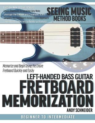 Cover of Left-Handed Bass Guitar Fretboard Memorization