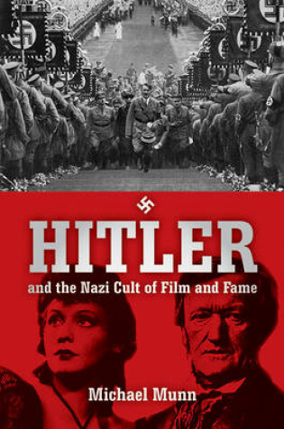 Cover of Hitler and the Nazi Cult of Film and Fame