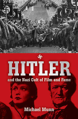 Book cover for Hitler and the Nazi Cult of Film and Fame