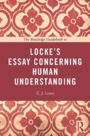 Cover of The Routledge Guidebook to Locke's Essay Concerning Human Understanding