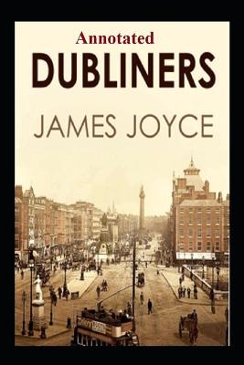 Book cover for DUBLINERS "Complete Annotate Version"