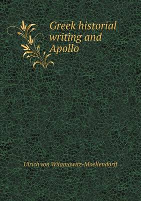 Book cover for Greek historial writing and Apollo