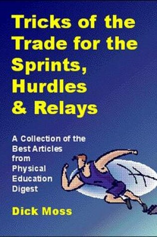 Cover of Tricks of the Trade for the Sprints, Hurdles and Relays