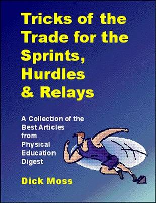 Book cover for Tricks of the Trade for the Sprints, Hurdles and Relays