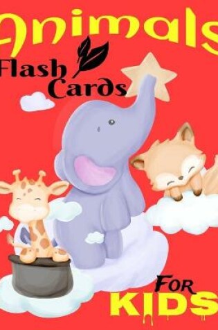 Cover of Animals Flash Cards For Kids