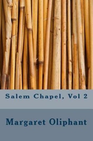 Cover of Salem Chapel, Vol 2