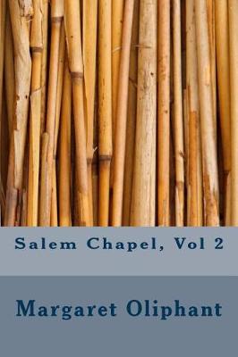 Book cover for Salem Chapel, Vol 2