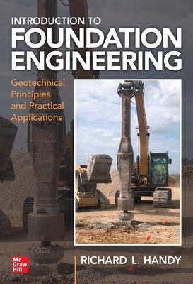 Book cover for Foundation Engineering: Geotechnical Principles and Practical Applications