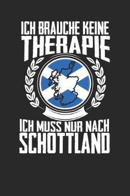 Book cover for Ich brauche keine Therapie ich muss nur nach Schottland