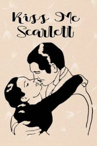 Cover of Kiss Me Scarlett