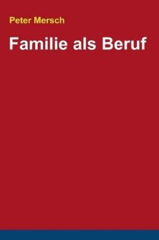 Cover of Familie als Beruf