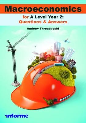 Book cover for Macroeconomics for A Level Year 2: Questions & Answers