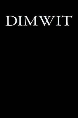 Cover of Dimwit