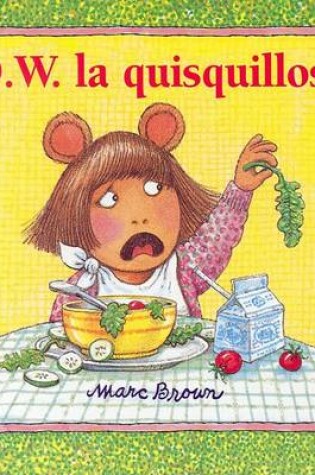 Cover of D.W. La Quisquillosa (D.W. the Picky Eater)