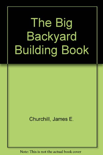 Book cover for The Big Backyard Building Book