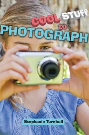 Cover of Cool Stuff to Photograph