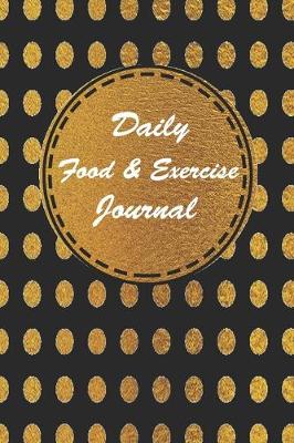 Book cover for Daily Food And Exercise Journal