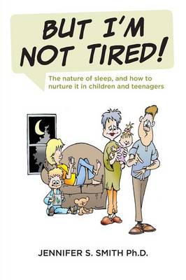 Book cover for But I'm Not Tired!