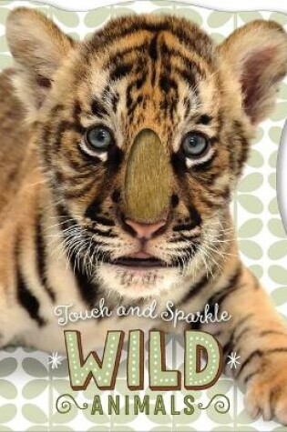 Cover of Touch and Sparkle Wild Animals