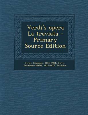 Book cover for Verdi's Opera La Traviata - Primary Source Edition