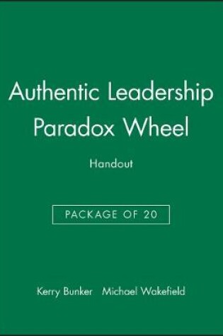 Cover of Authentic Leadership Paradox Wheel Handout