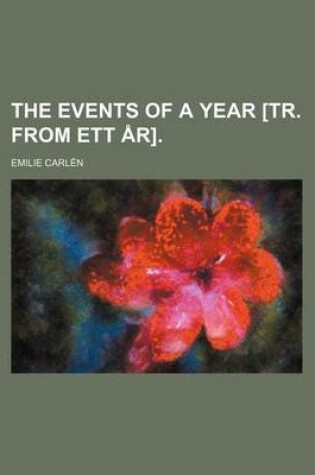 Cover of The Events of a Year [Tr. from Ett AR].