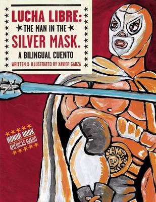 Book cover for Lucha Libre: The Man in the Silver Mask