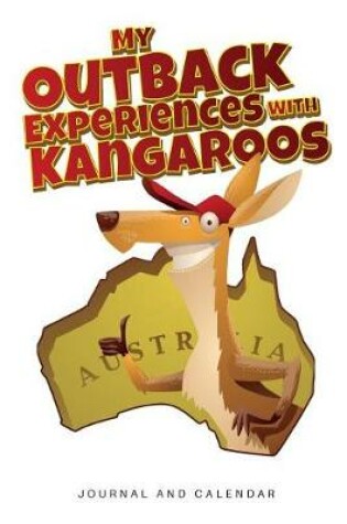 Cover of My Outback Experiences with Kangaroos