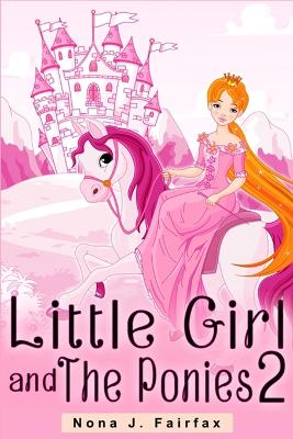 Book cover for Little Girl and The Ponies Book 2