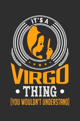 Book cover for It's A Virgo Thing (You Wouldn't Understand)