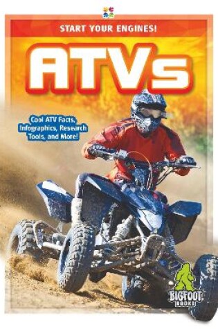 Cover of Start Your Engines!: ATVs