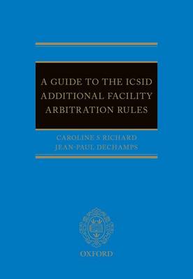 Cover of A Guide to the ICSID Additional Facility Arbitration Rules