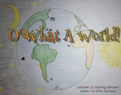 Book cover for O' What A World!