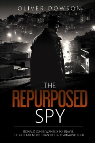 Cover of The Repurposed Spy