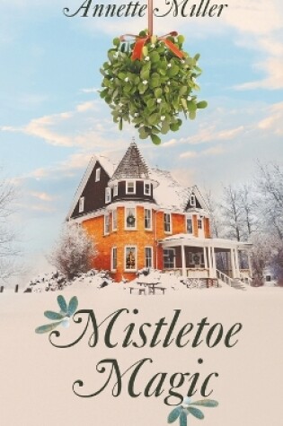 Cover of Mistletoe Magic