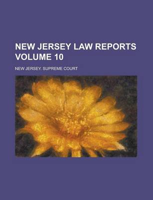 Book cover for New Jersey Law Reports Volume 10