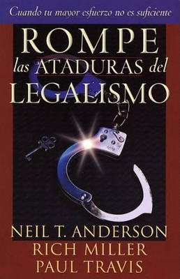 Book cover for Rompe las Ataduras del Legalismo