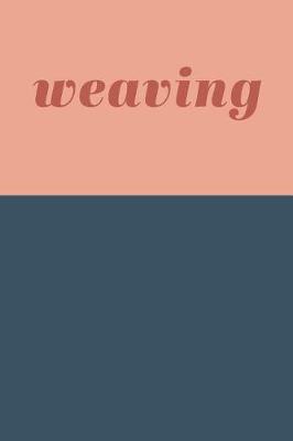 Book cover for Weaving